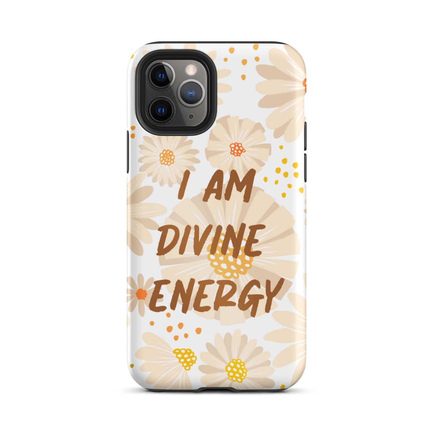 Tough iPhone case ,  "I am Divine Energy" Positive Affirmation iPhone case