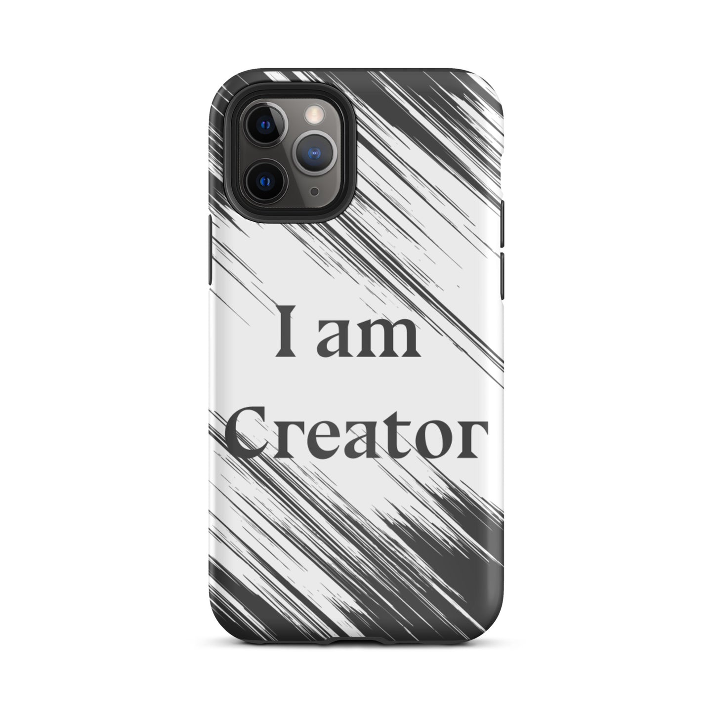 Tough Durable iPhone case "I am Creator" Motivational iPhone Case