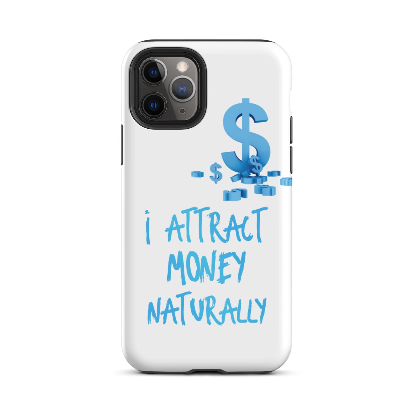 Motivational  iPhone case, Tough iPhone case "I Attract Money Naturally"