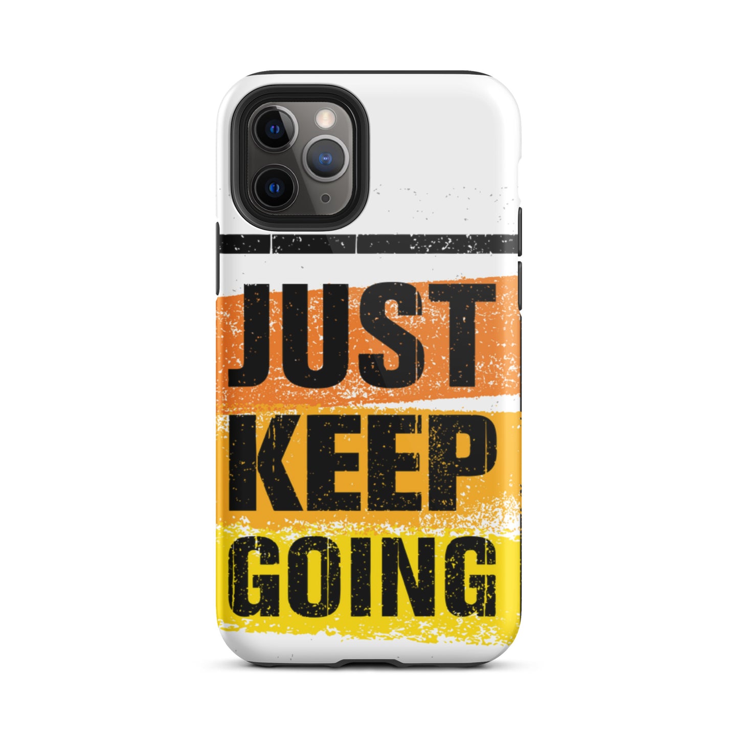 Tough iPhone case "Just Keep Going" Motivational iPhone Case Durable Crack proof Mobile Case