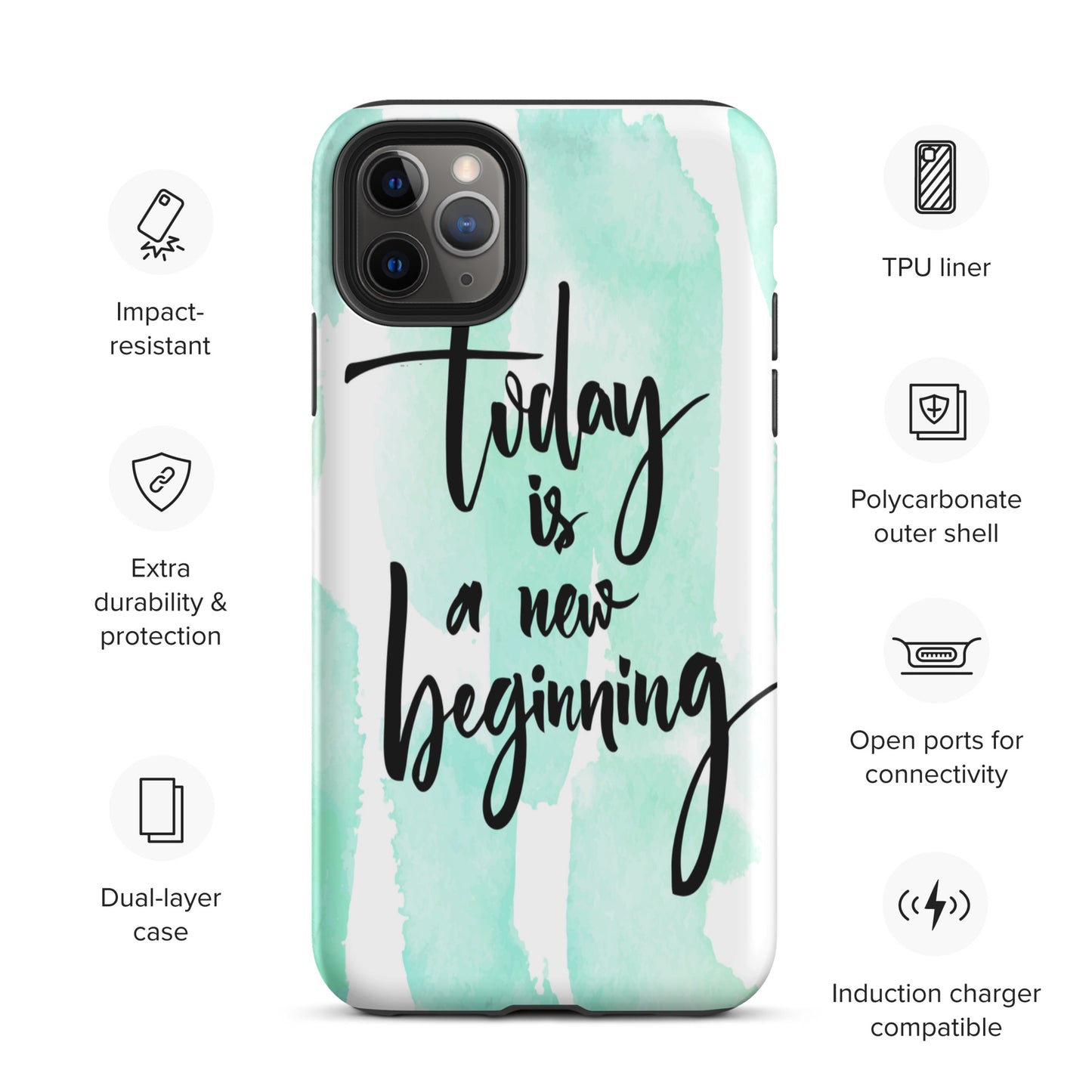 Inspiring quote iPhone Case, Durable Tough mobile phone case "Today is a new beginning"