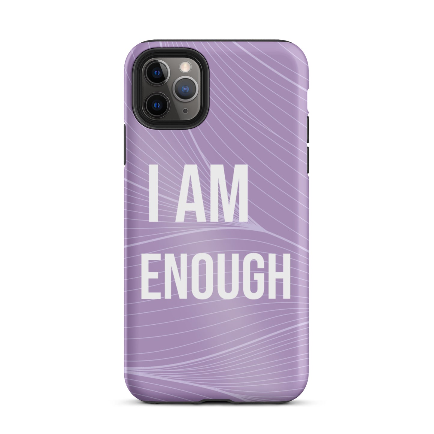 Motivational iPhone Case, Durable Tough iPhone case "I am Enough"