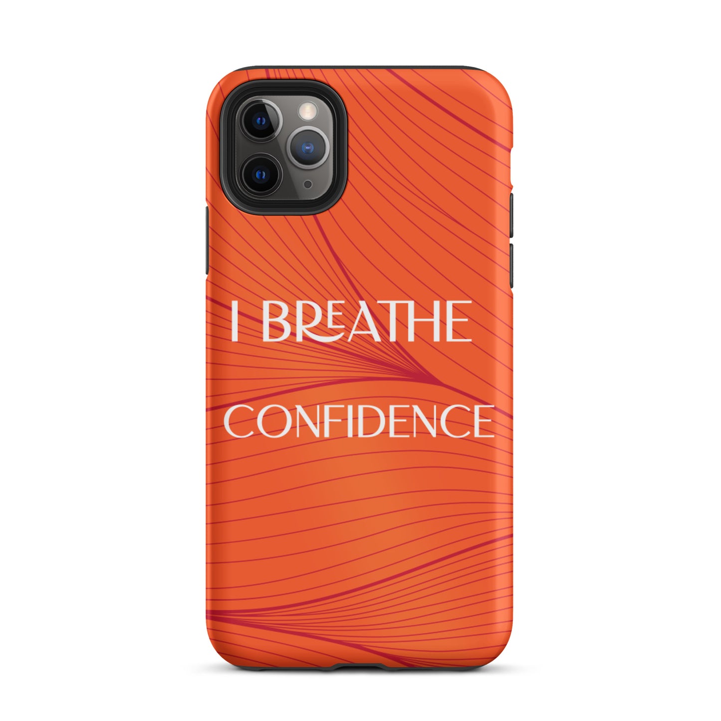 iPhone Case , Durable Tough iPhone case "I Breathe Confidence" Law of Affirmation Mobile Case