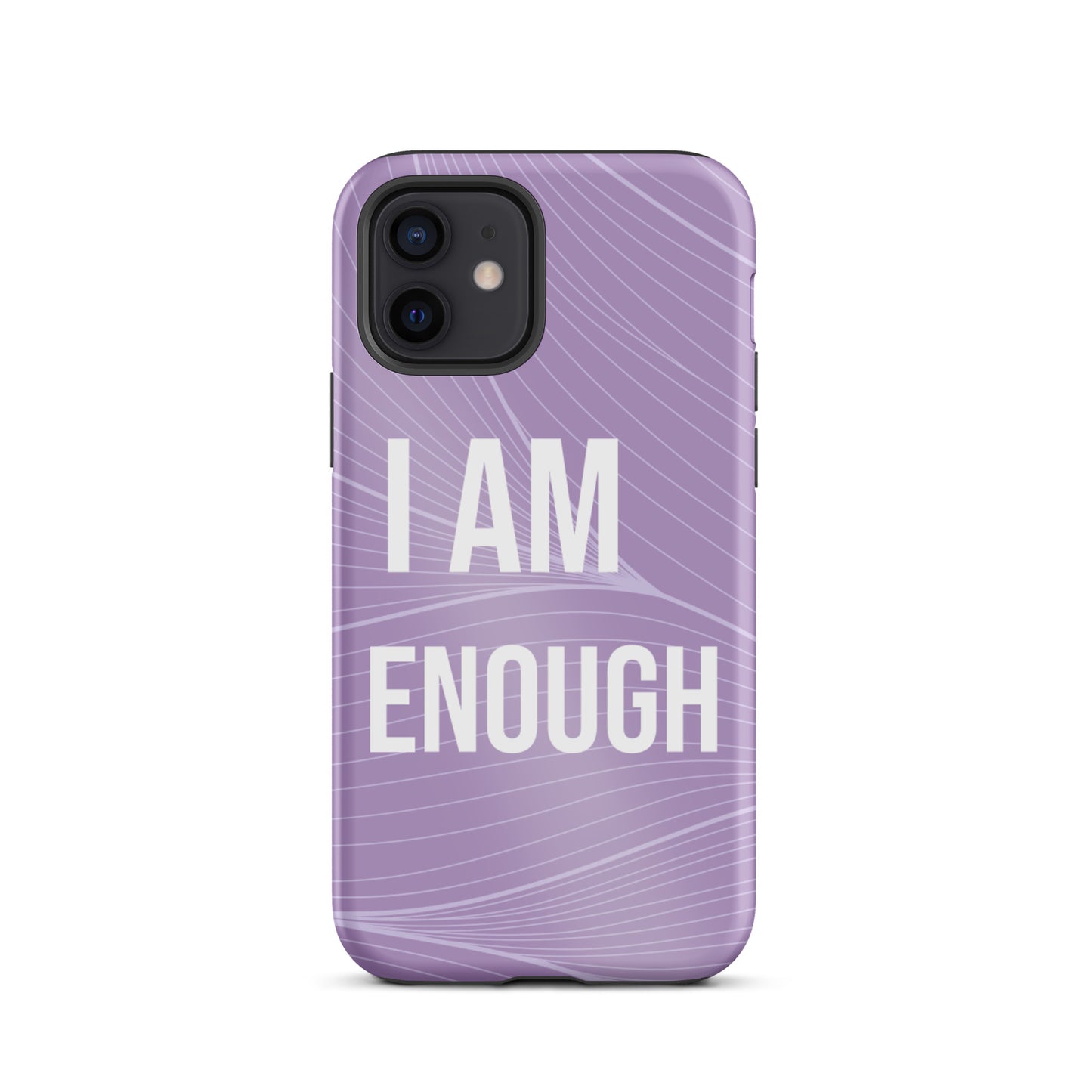 Motivational iPhone Case, Durable Tough iPhone case "I am Enough"