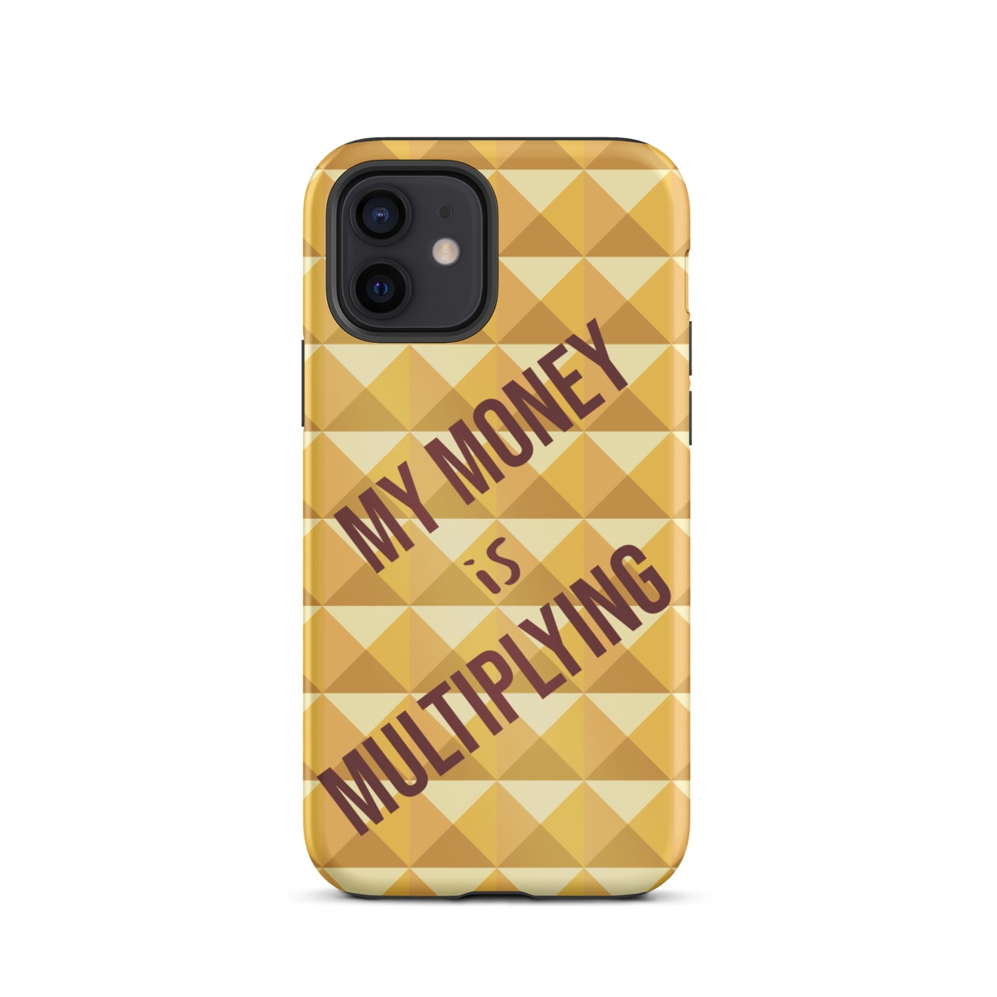 Motivational iPhone Case, Durable Crack proof iPhone Case , Tough iPhone case "My Money is Multiplying"