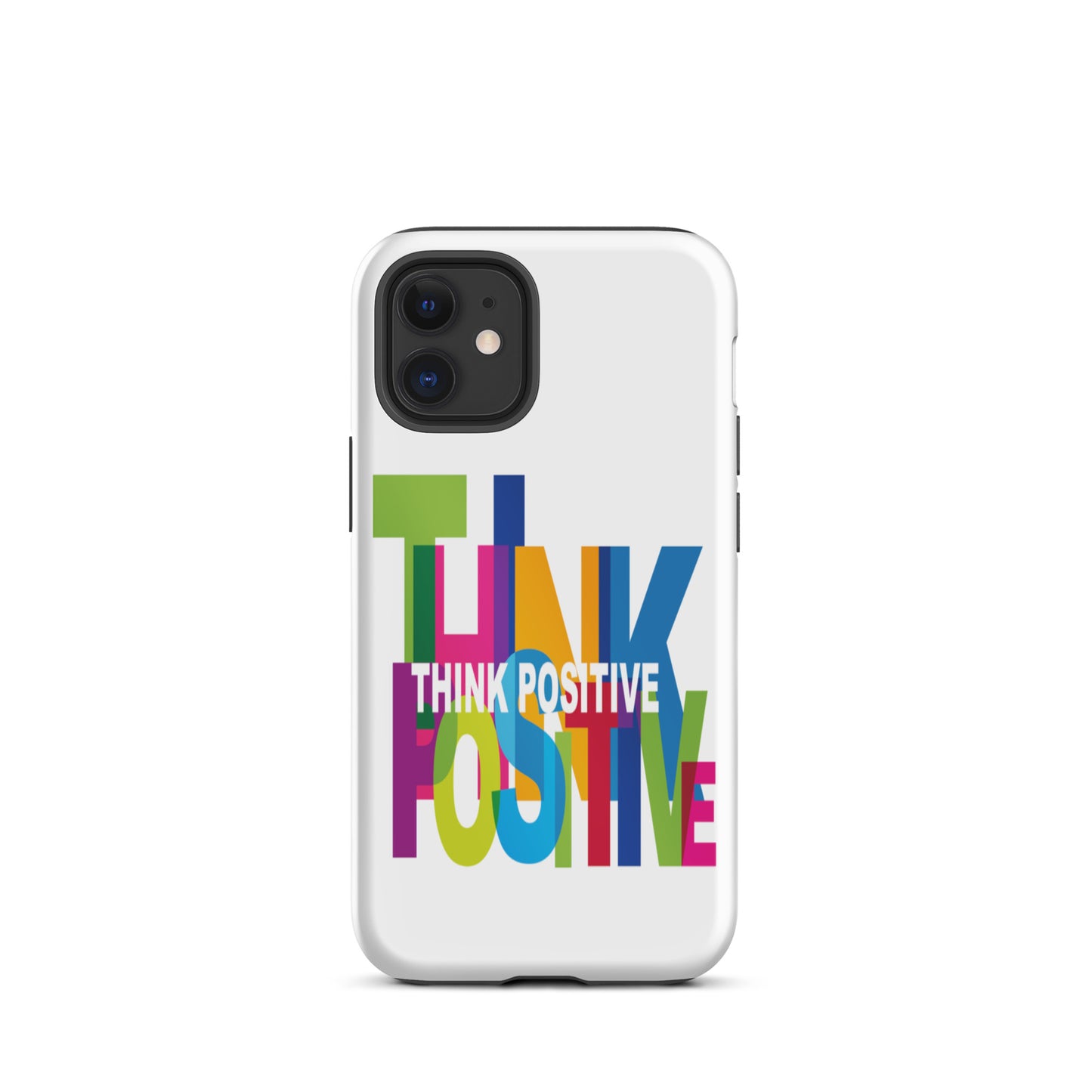 Motivational iPhone Case, Tough iPhone case "Think Positive"