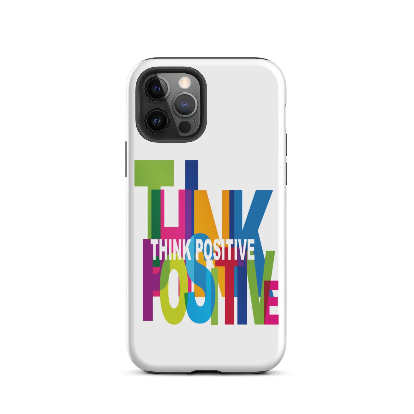 Motivational iPhone Case, Tough iPhone case "Think Positive"