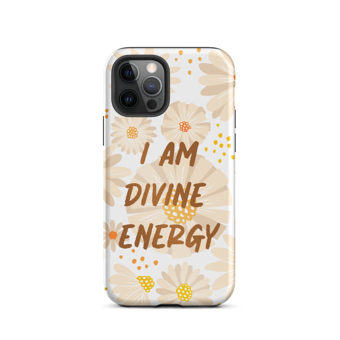 Tough iPhone case ,  "I am Divine Energy" Positive Affirmation iPhone case