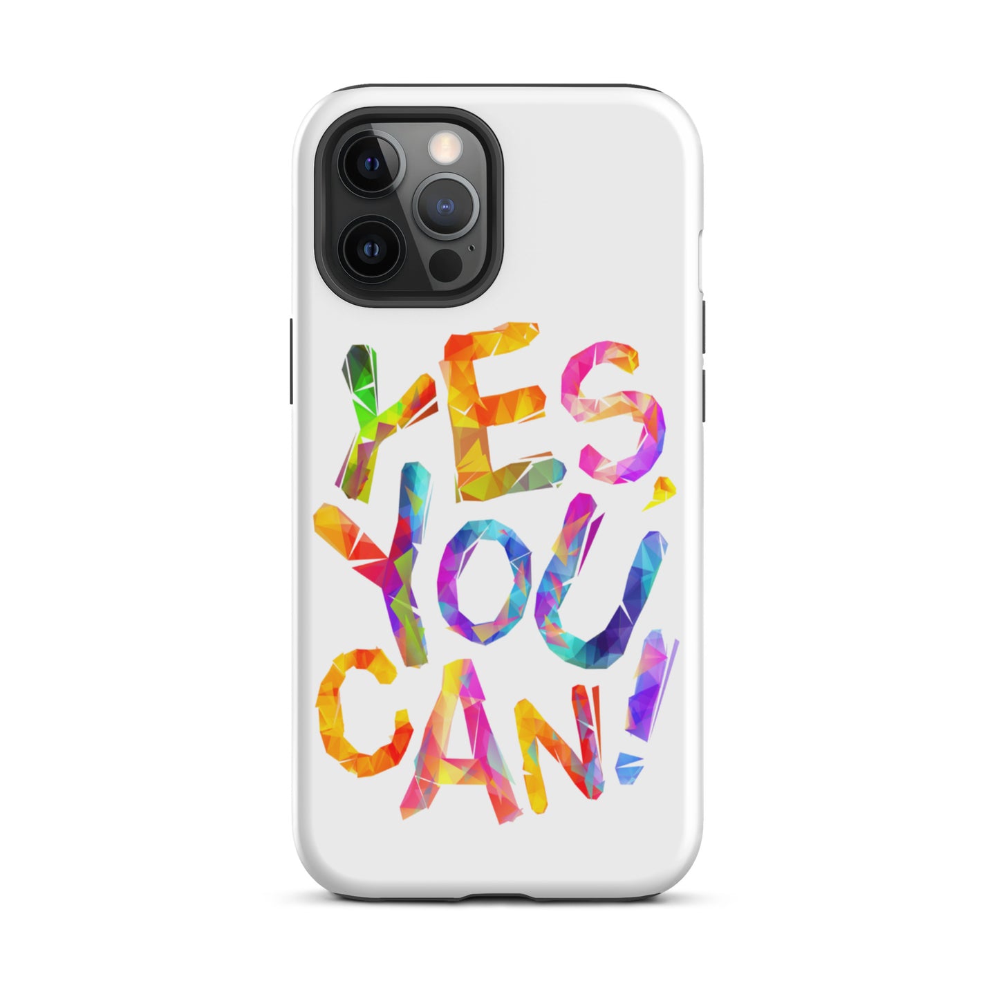 Motivational iPhone case, Tough Mobile case " Yes You Can"