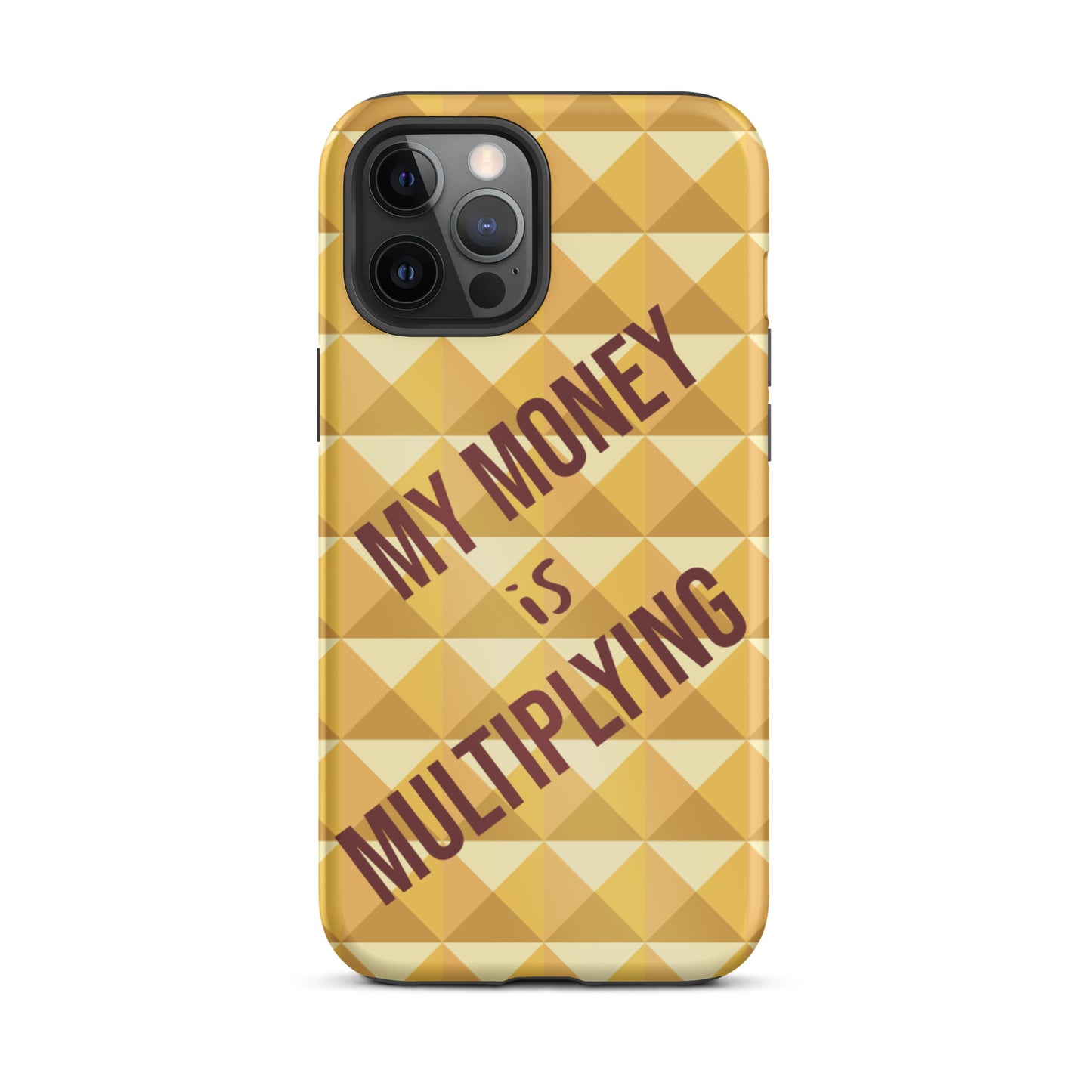 Motivational iPhone Case, Durable Crack proof iPhone Case , Tough iPhone case "My Money is Multiplying"