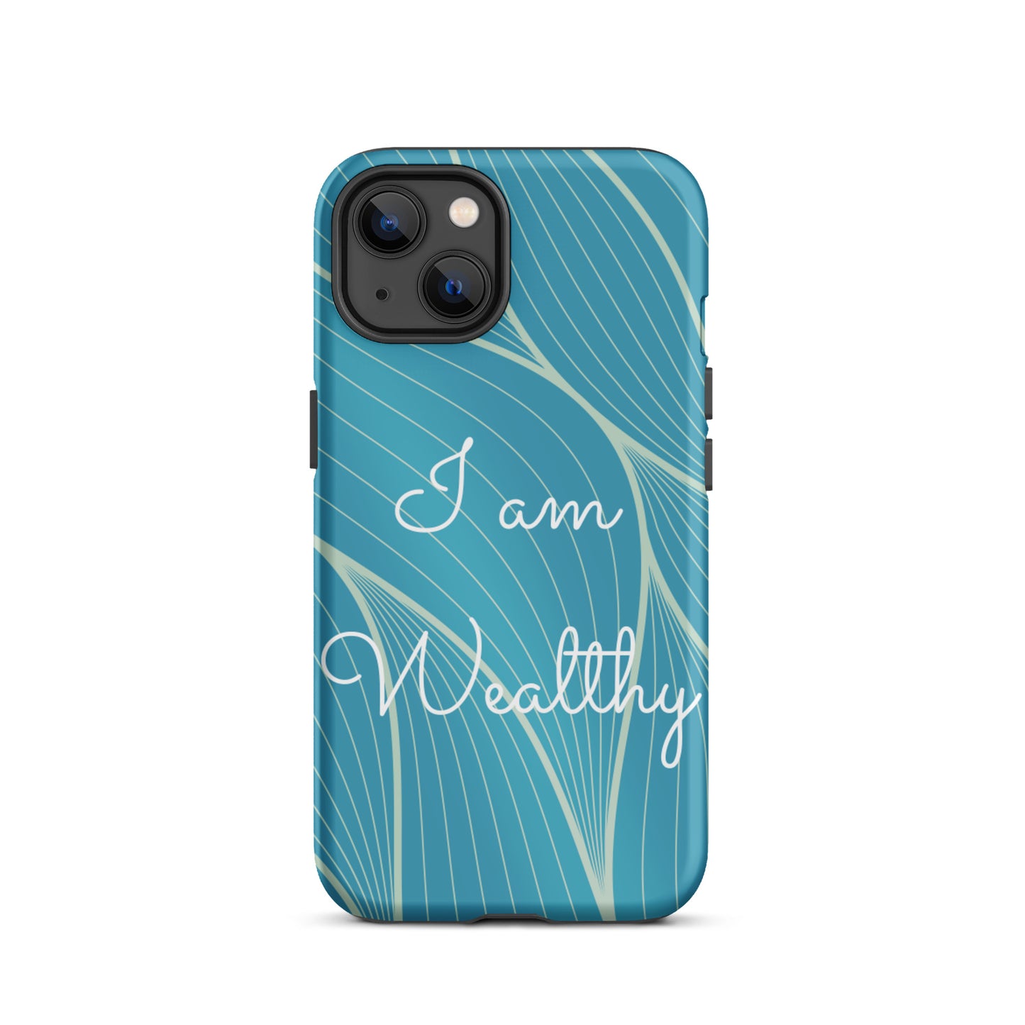 Tough iPhone Case, Motivational iPhone case  "I am Wealthy" Law of Affirmation iPhone Case