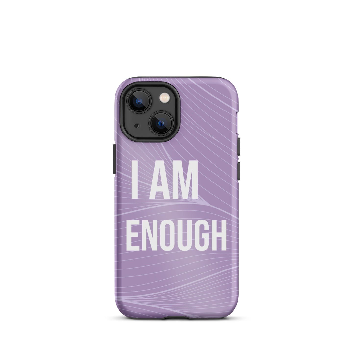 Motivational iPhone Case, Durable Tough iPhone case "I am Enough"