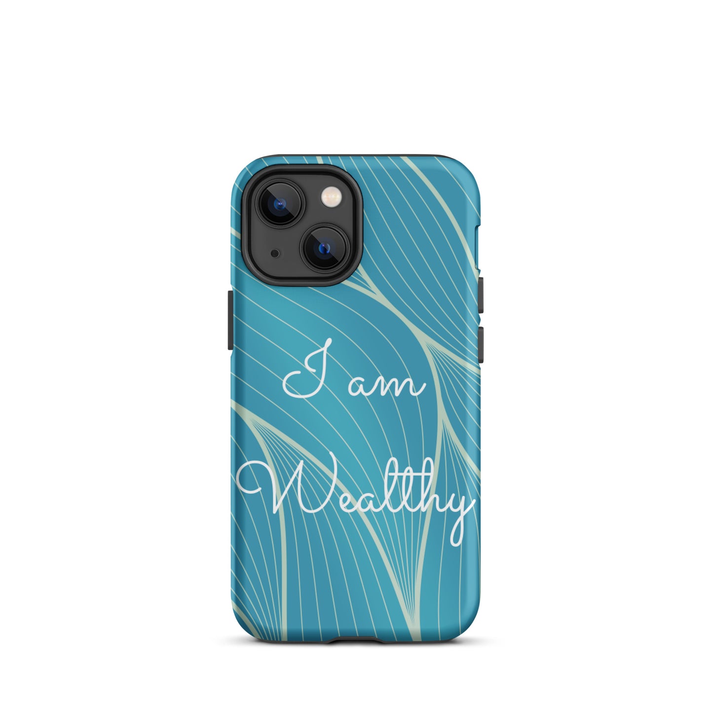 Tough iPhone Case, Motivational iPhone case  "I am Wealthy" Law of Affirmation iPhone Case