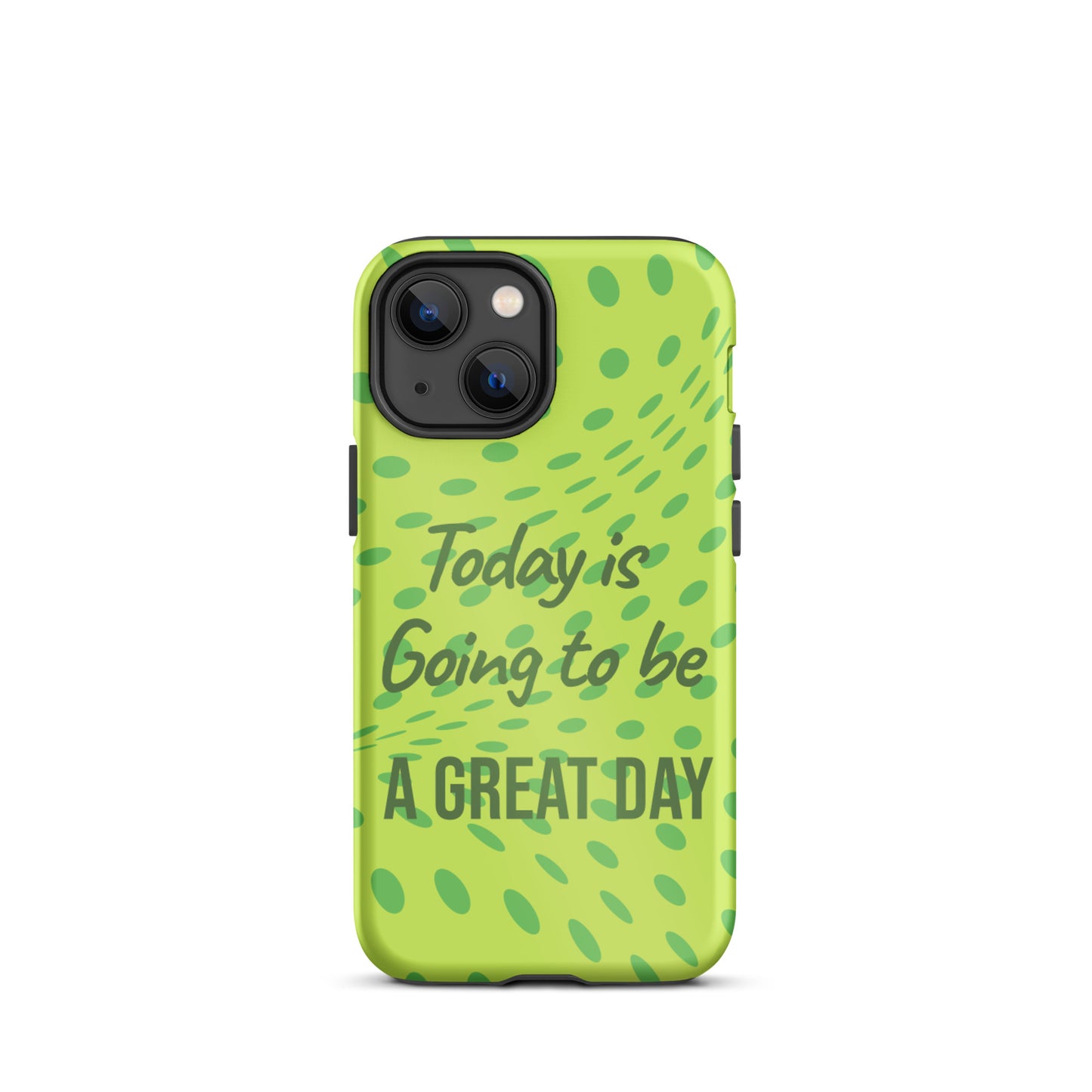 Motivational iPhone case, Law of Affirmation iPhone Case, Tough iPhone Case "Today is going to be a Great day"