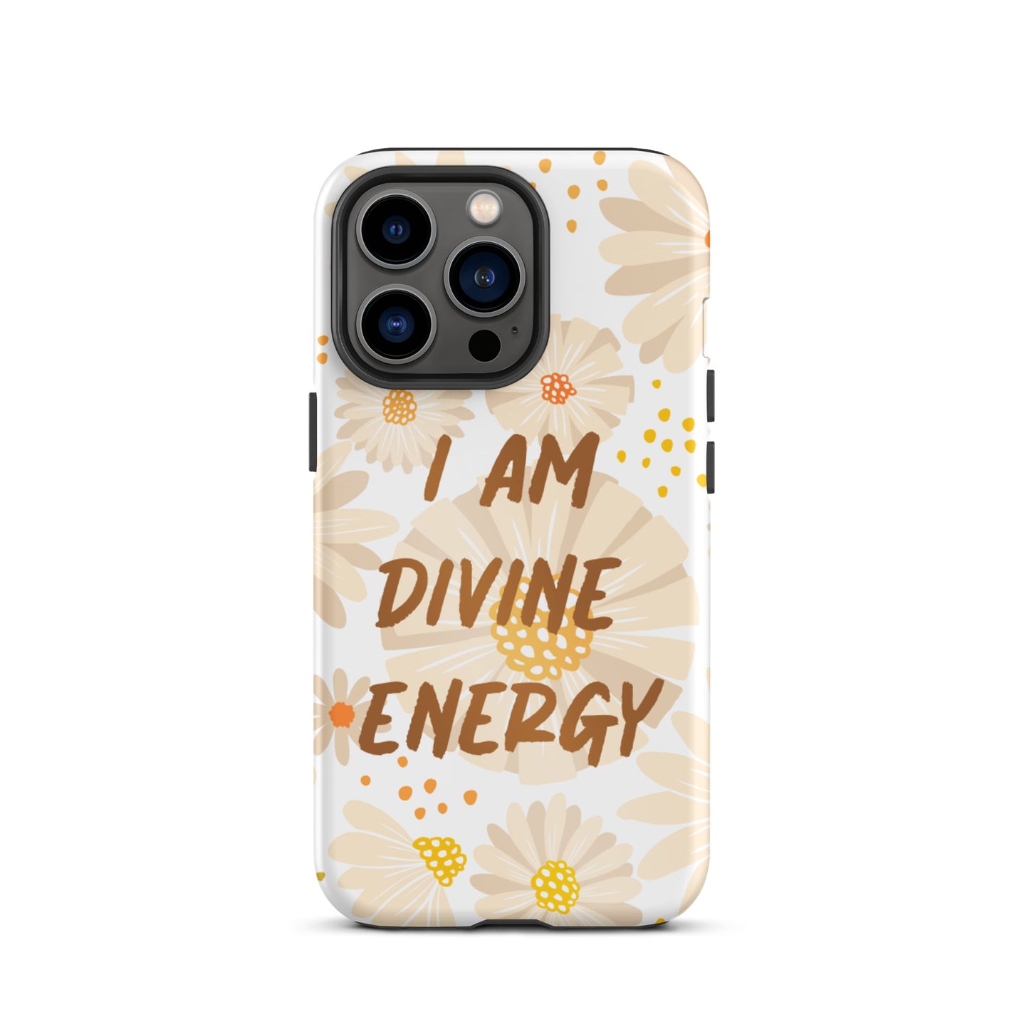 Tough iPhone case ,  "I am Divine Energy" Positive Affirmation iPhone case