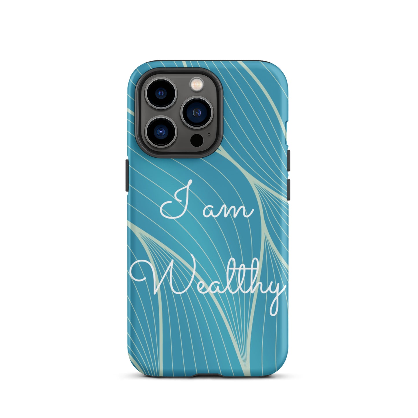 Tough iPhone Case, Motivational iPhone case  "I am Wealthy" Law of Affirmation iPhone Case