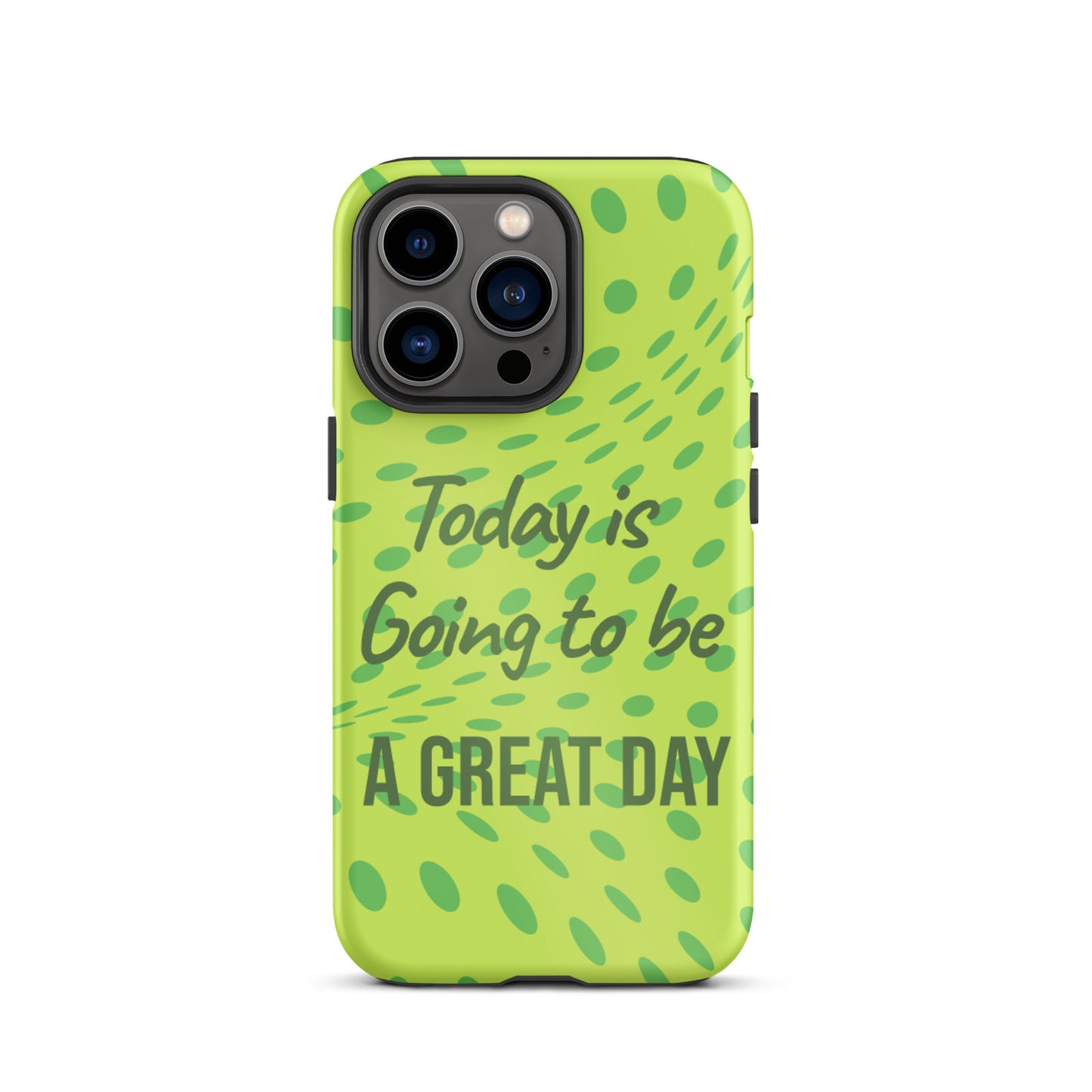 Motivational iPhone case, Law of Affirmation iPhone Case, Tough iPhone Case "Today is going to be a Great day"