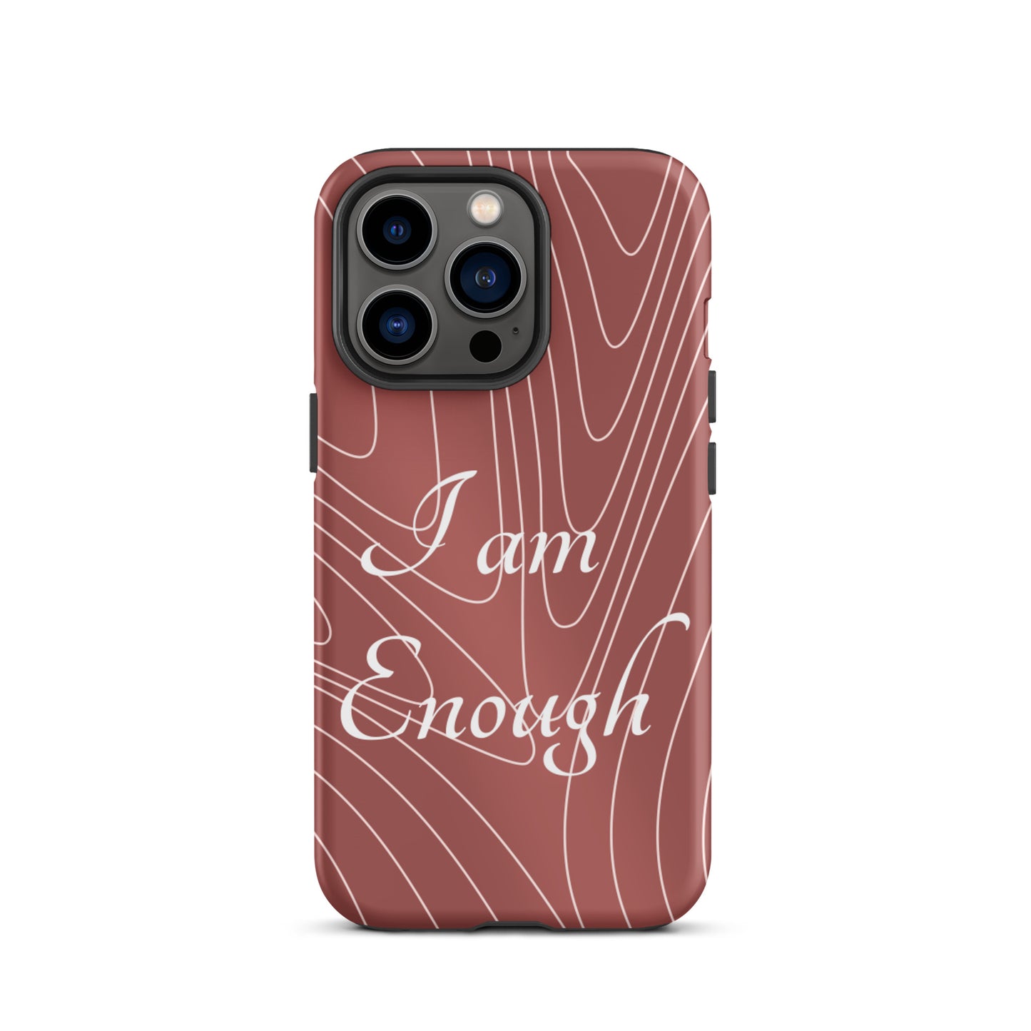 Motivational   iPhone Case, Tough iPhone case, Law of Affirmation Mobile case, "i am Enough"