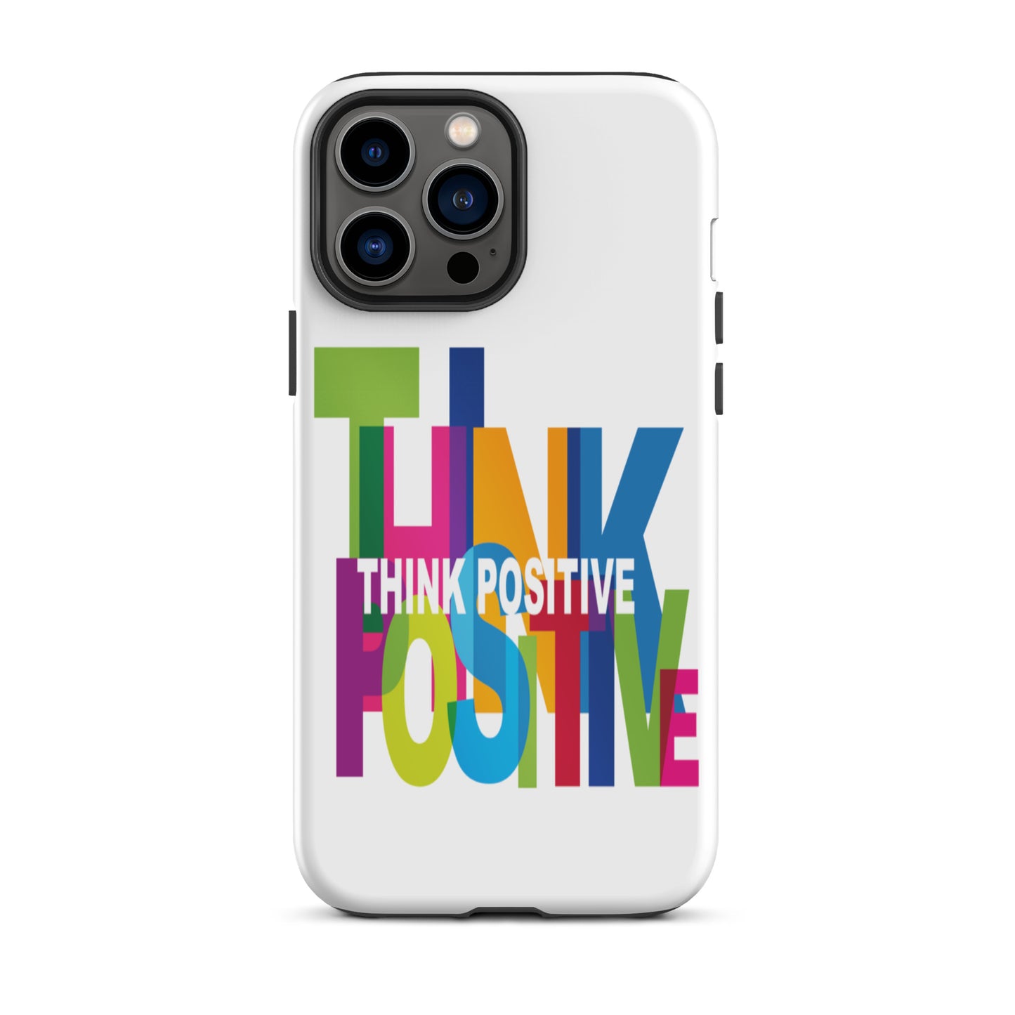 Motivational iPhone Case, Tough iPhone case "Think Positive"