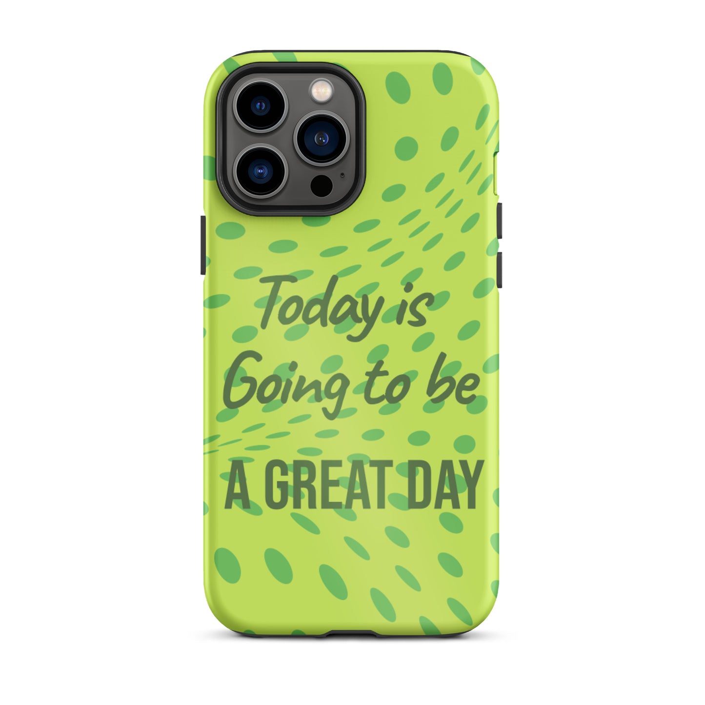 Motivational iPhone case, Law of Affirmation iPhone Case, Tough iPhone Case "Today is going to be a Great day"