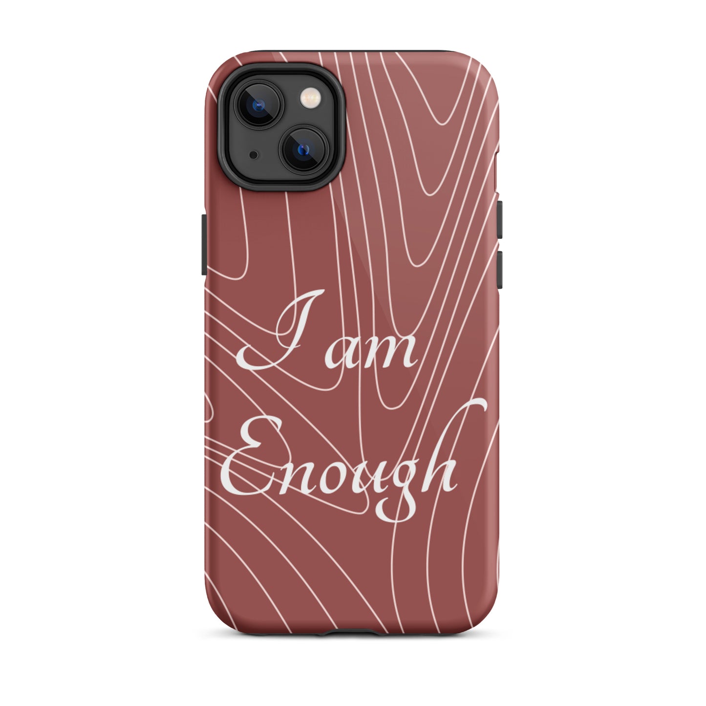 Motivational   iPhone Case, Tough iPhone case, Law of Affirmation Mobile case, "i am Enough"