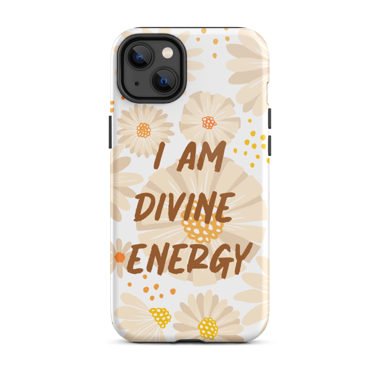 Tough iPhone case ,  "I am Divine Energy" Positive Affirmation iPhone case