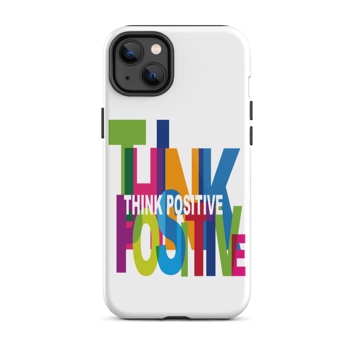 Motivational iPhone Case, Tough iPhone case "Think Positive"