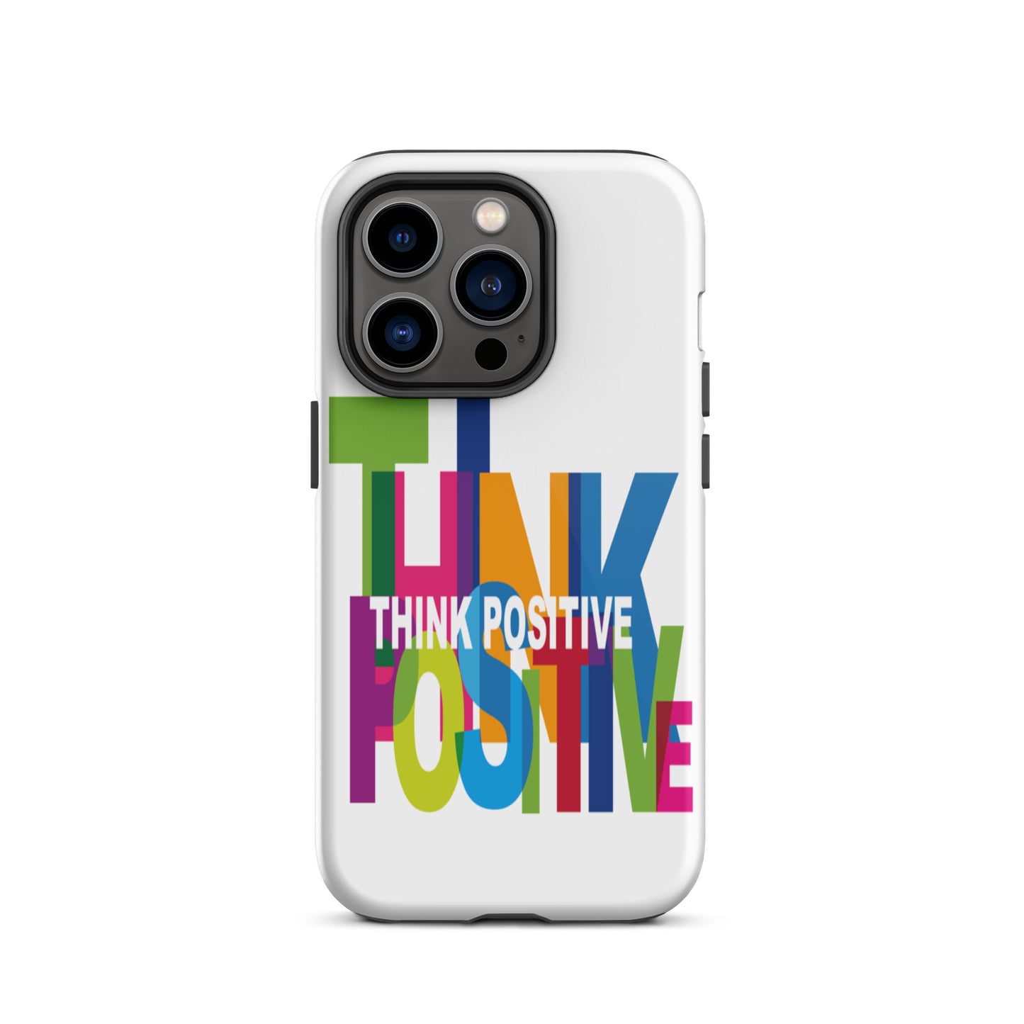 Motivational iPhone Case, Tough iPhone case "Think Positive"