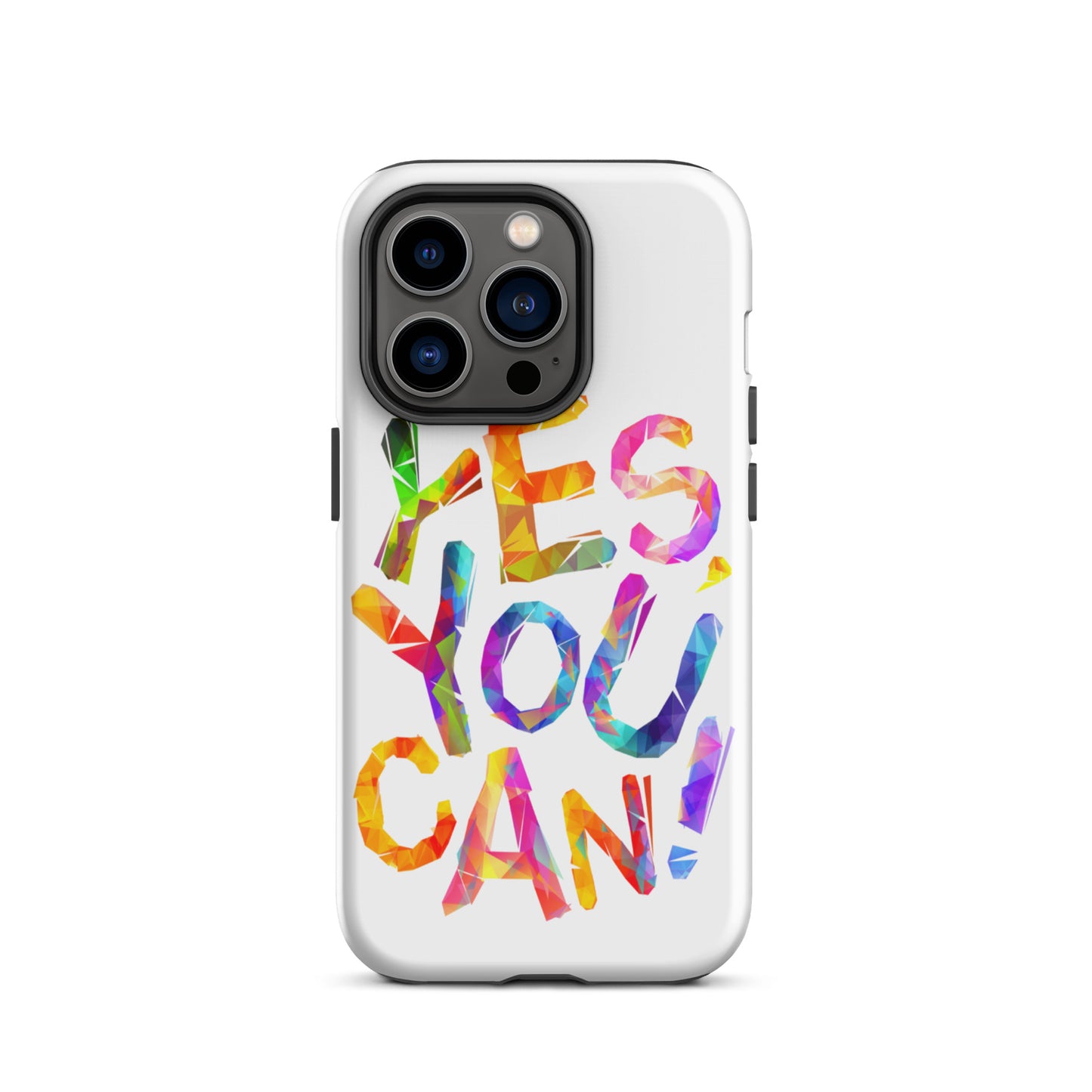 Motivational iPhone case, Tough Mobile case " Yes You Can"