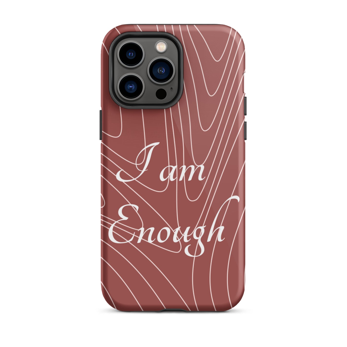 Motivational   iPhone Case, Tough iPhone case, Law of Affirmation Mobile case, "i am Enough"