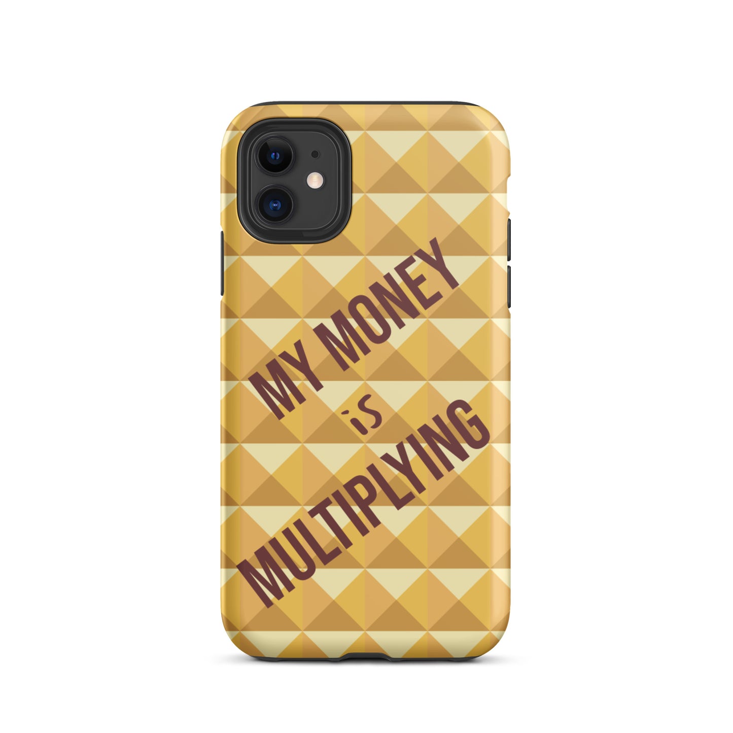 Motivational iPhone Case, Durable Crack proof iPhone Case , Tough iPhone case "My Money is Multiplying"