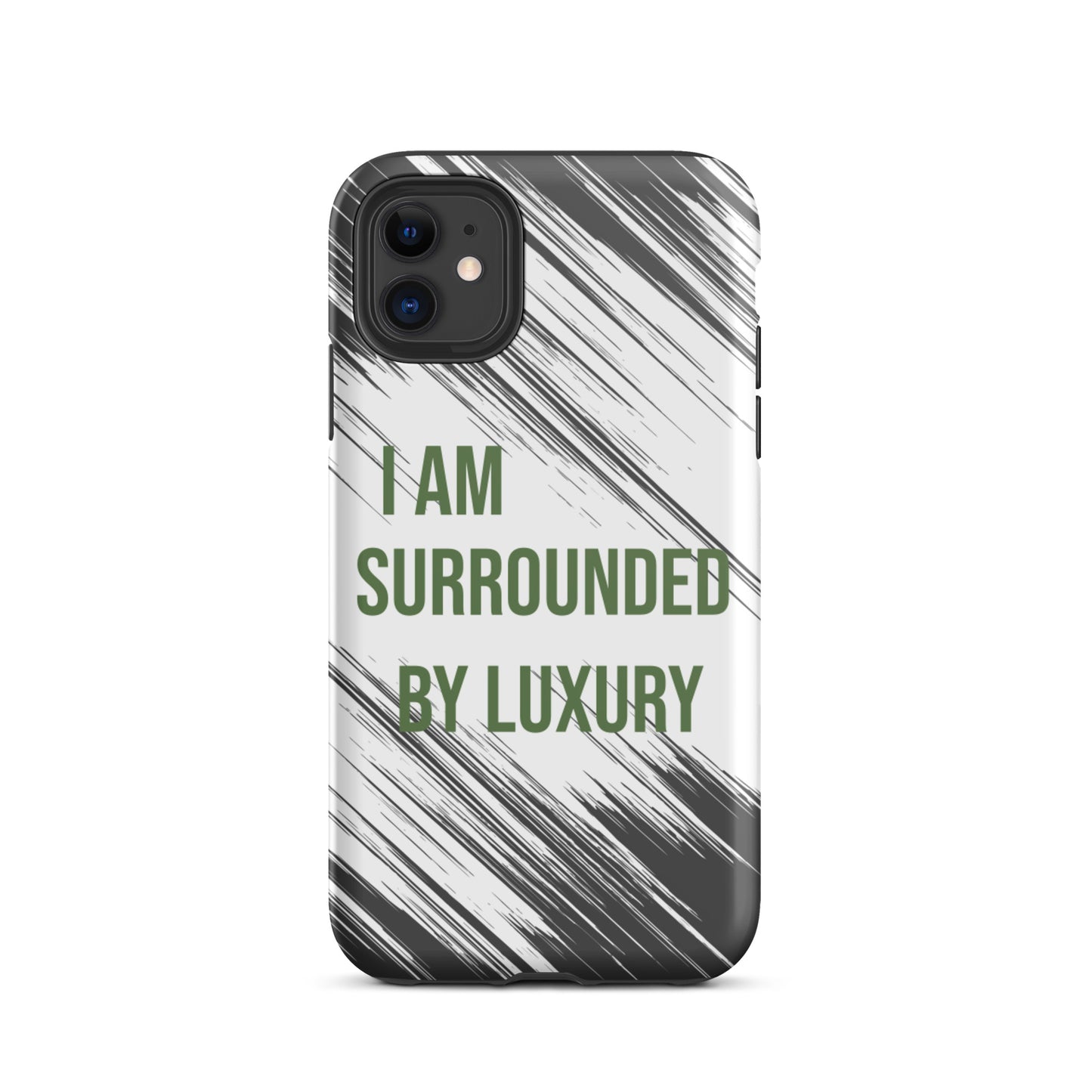 Durable Crack proof iPhone  Case "I am surrounded by Luxury" Motivational  Mobile Case