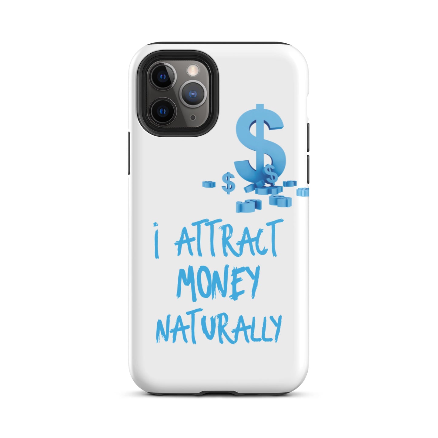 Motivational  iPhone case, Tough iPhone case "I Attract Money Naturally"