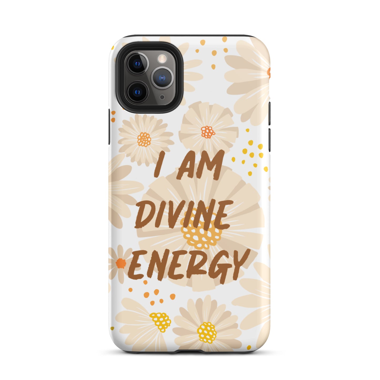 Tough iPhone case ,  "I am Divine Energy" Positive Affirmation iPhone case