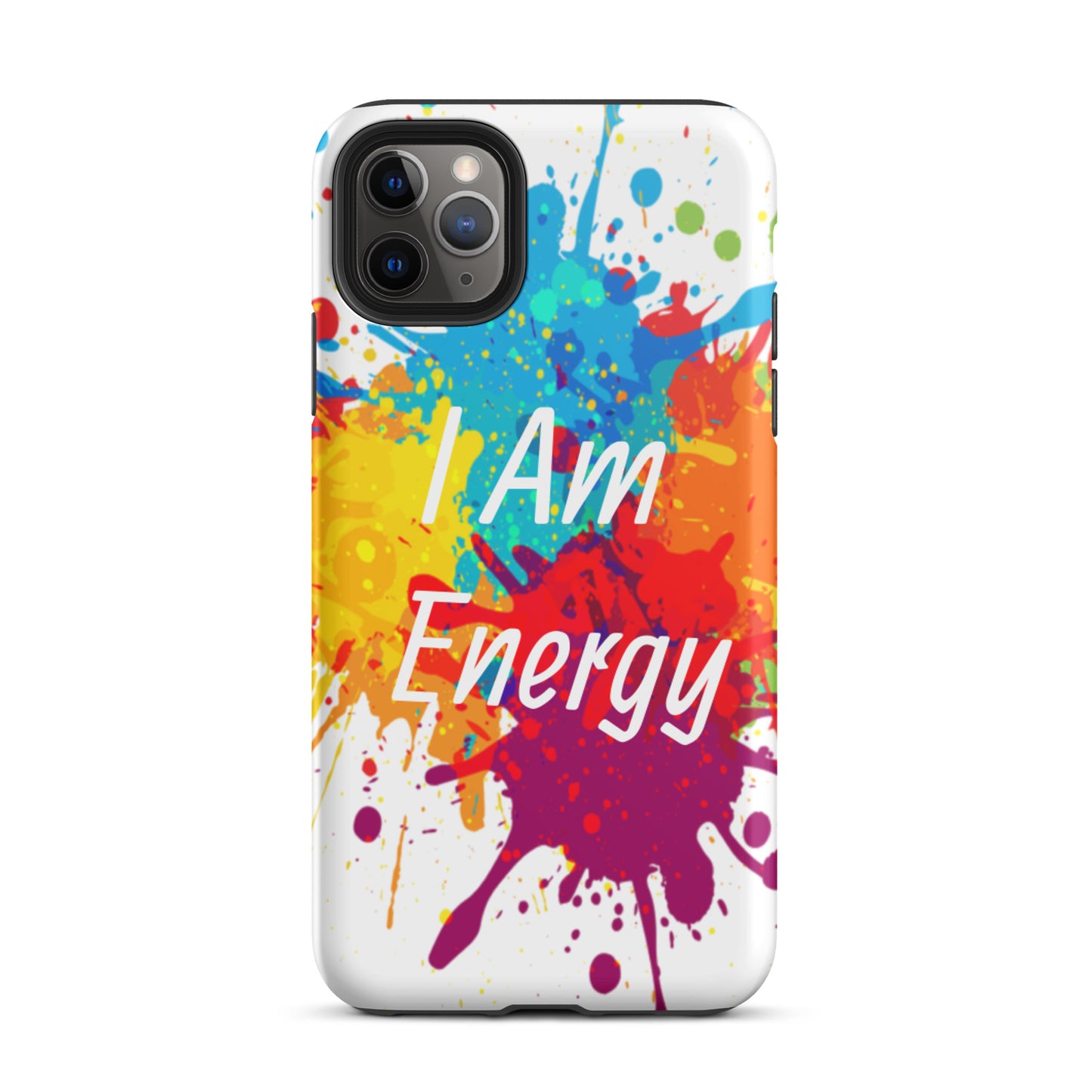 Durable Tough iPhone case "I am Energy" Positive Affirmation Mobile Case