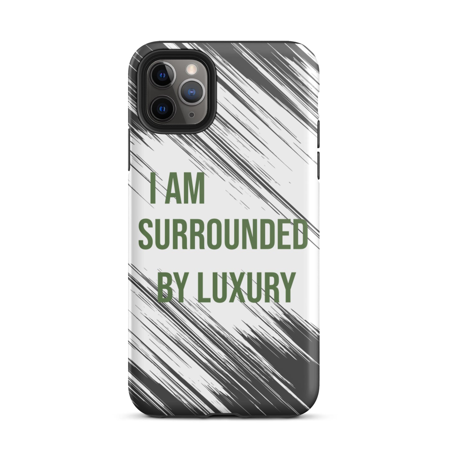 Durable Crack proof iPhone  Case "I am surrounded by Luxury" Motivational  Mobile Case