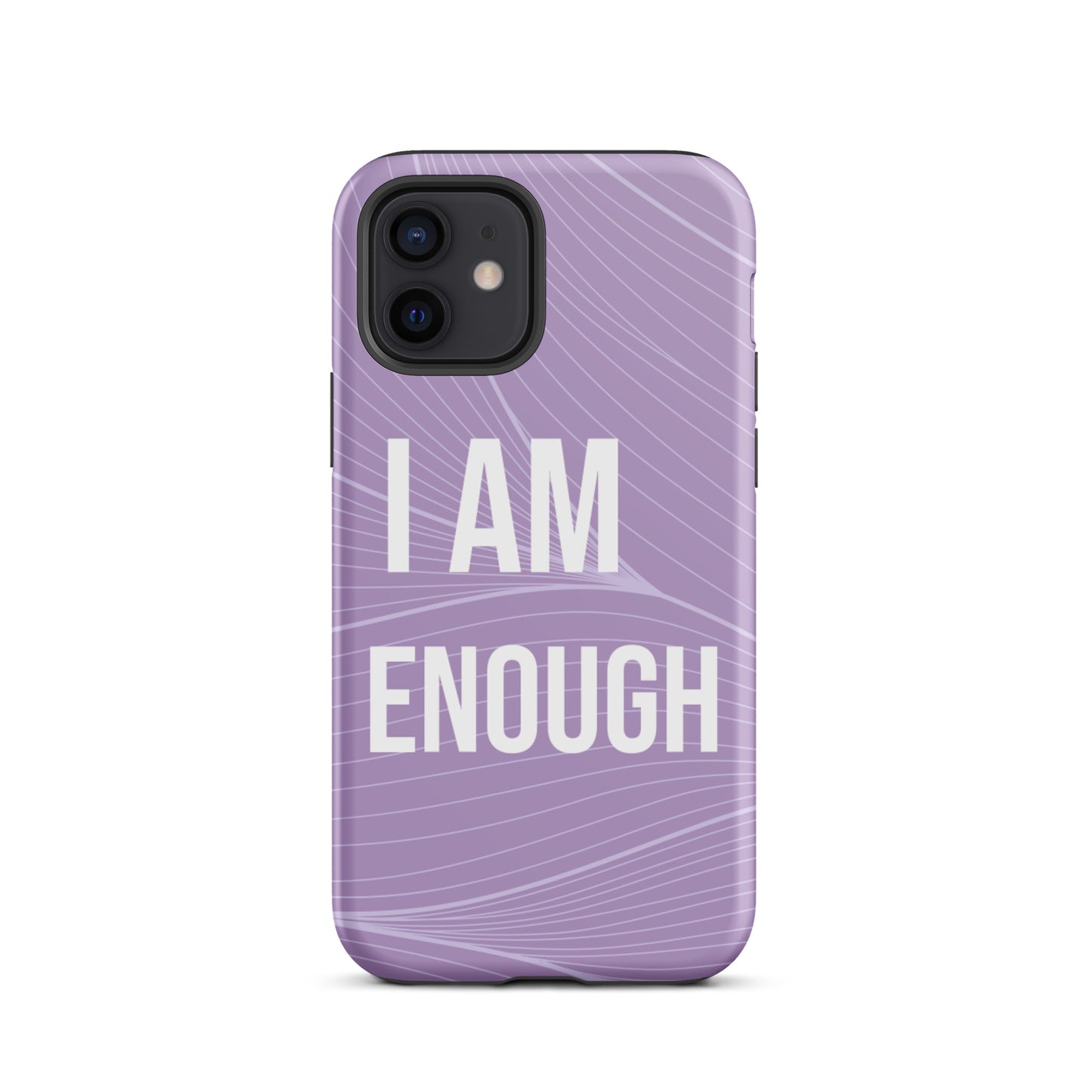 Motivational iPhone Case, Durable Tough iPhone case "I am Enough"