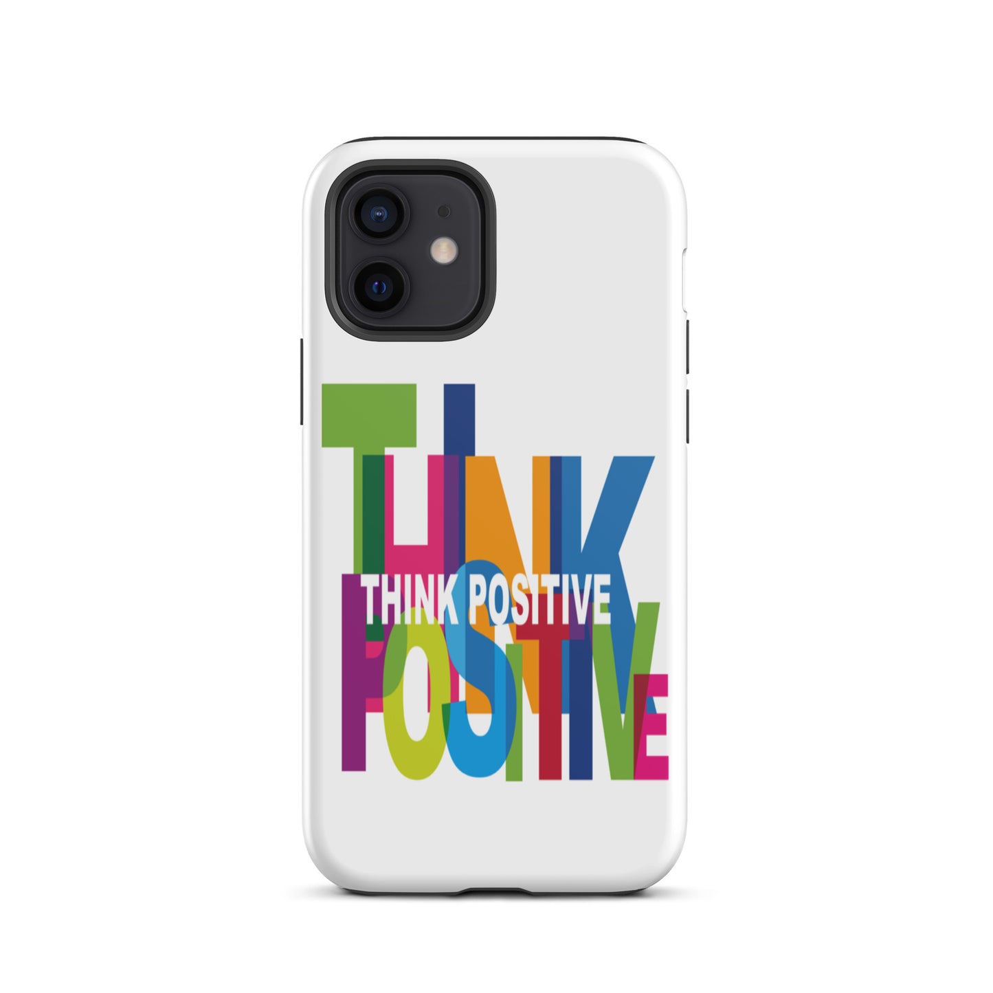 Motivational iPhone Case, Tough iPhone case "Think Positive"