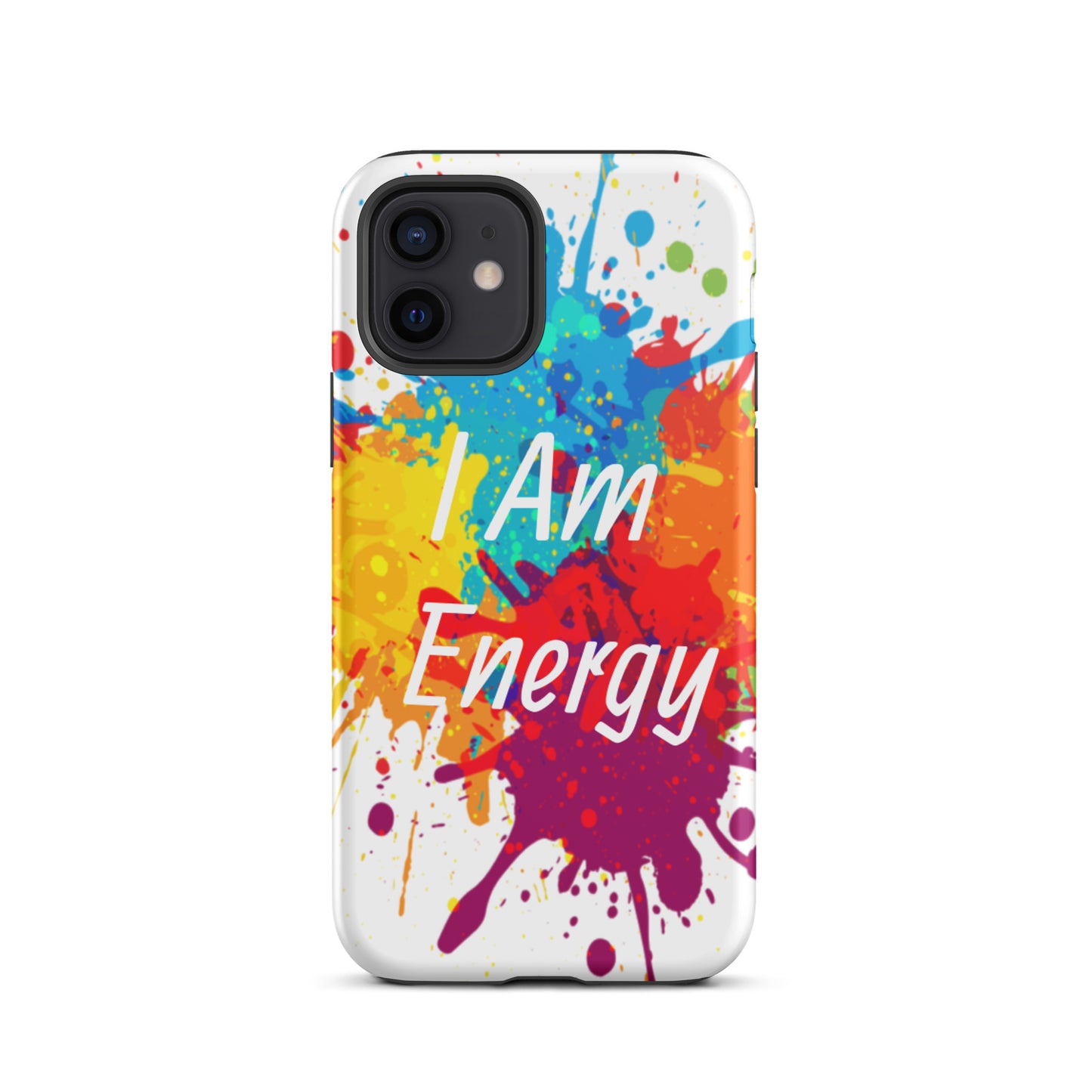 Durable Tough iPhone case "I am Energy" Positive Affirmation Mobile Case