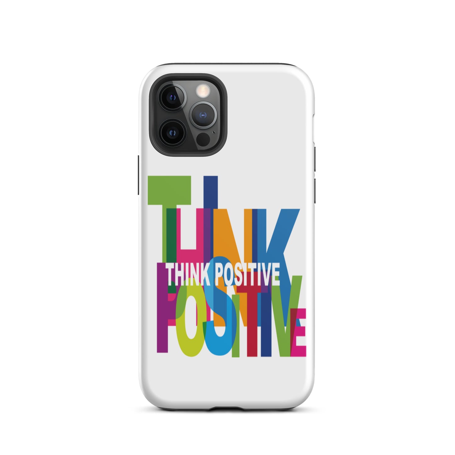 Motivational iPhone Case, Tough iPhone case "Think Positive"