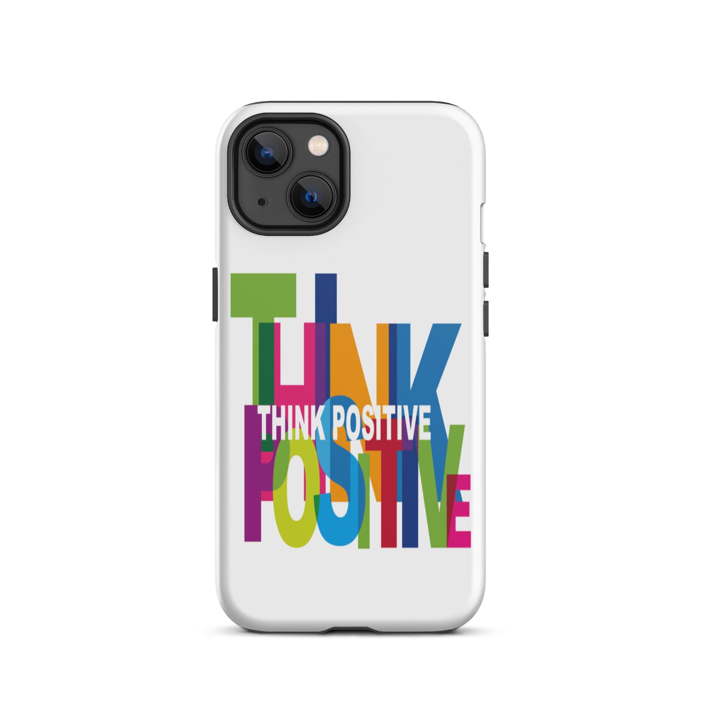 Motivational iPhone Case, Tough iPhone case "Think Positive"