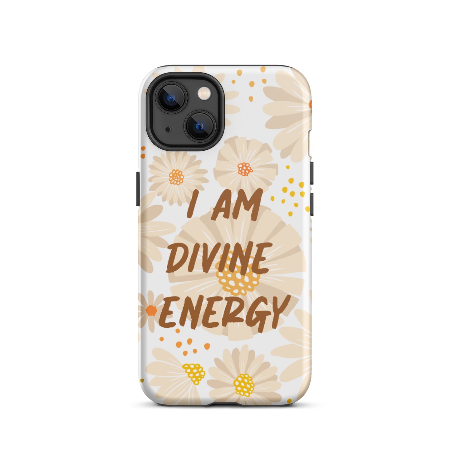 Tough iPhone case ,  "I am Divine Energy" Positive Affirmation iPhone case