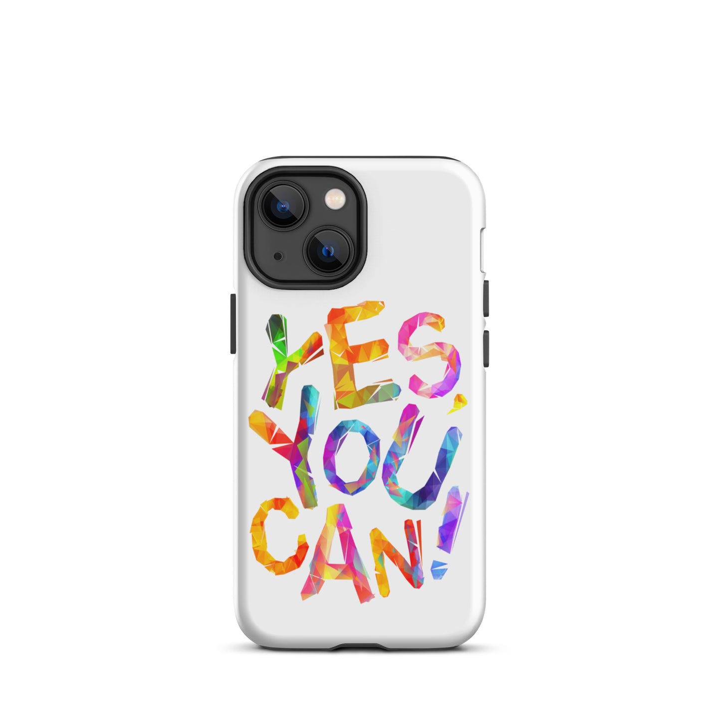 Motivational iPhone case, Tough Mobile case " Yes You Can"