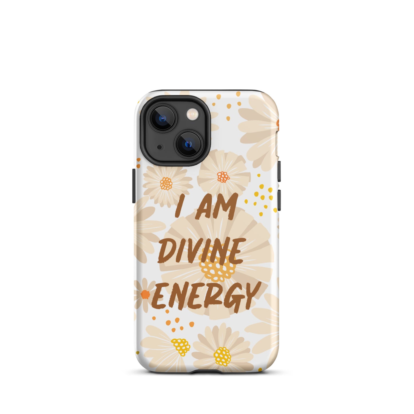 Tough iPhone case ,  "I am Divine Energy" Positive Affirmation iPhone case