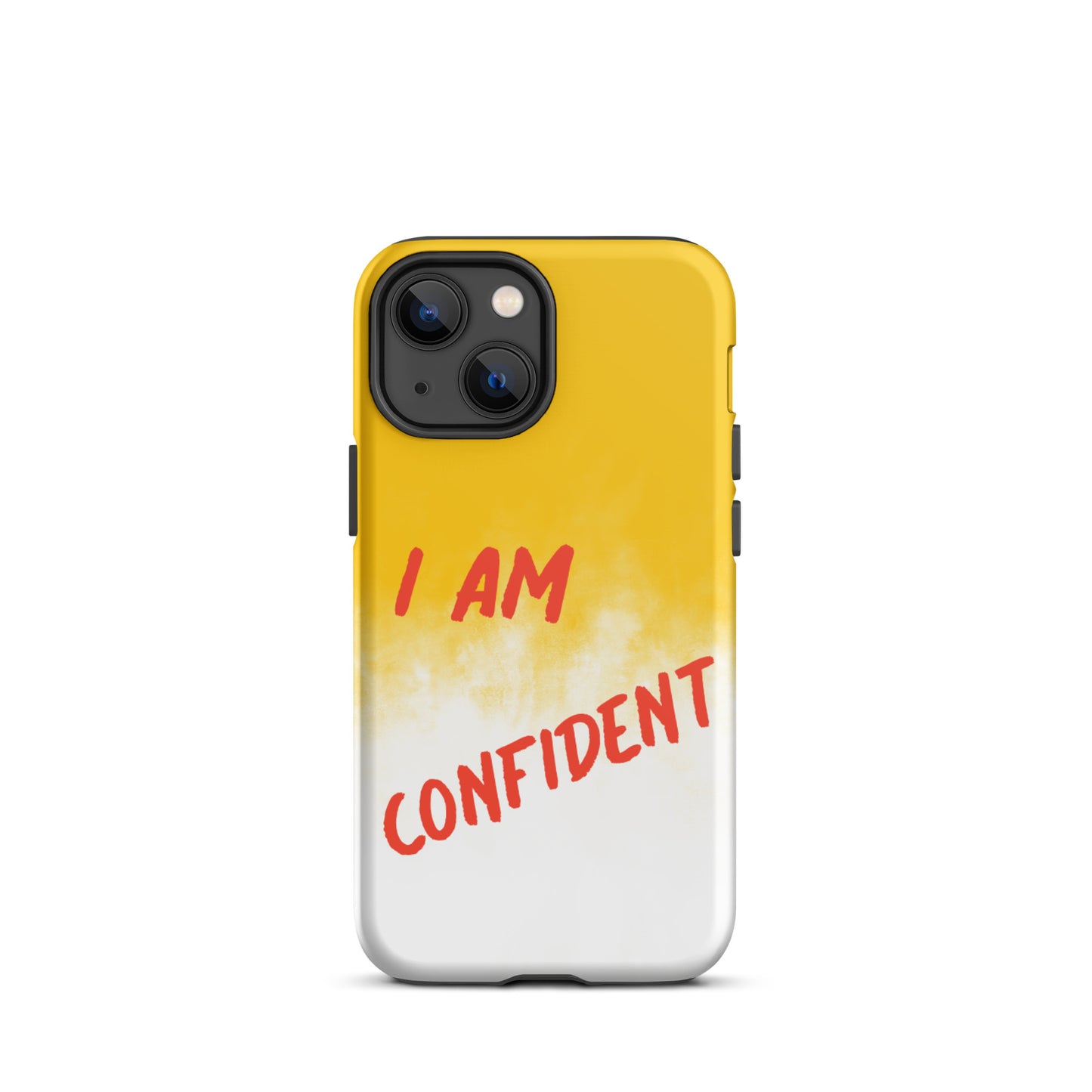 Durable Crack proof iPhone  Case , Motivational Mobile Case Tough iPhone case " I am Confident"