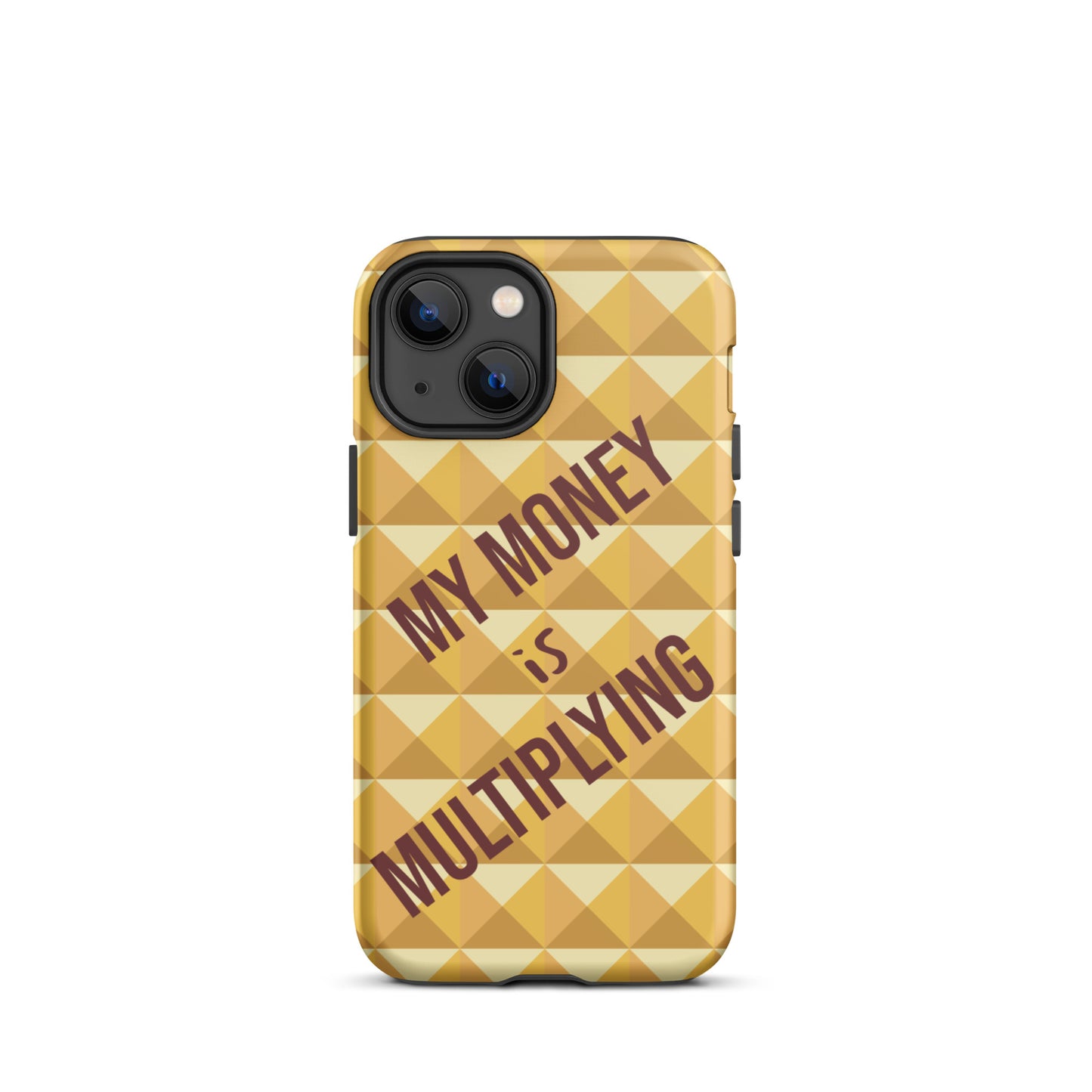 Motivational iPhone Case, Durable Crack proof iPhone Case , Tough iPhone case "My Money is Multiplying"