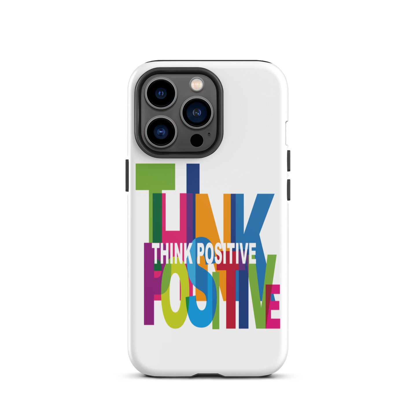 Motivational iPhone Case, Tough iPhone case "Think Positive"