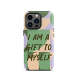 Motivational iPhone Case, Tough iPhone case "I am a Gift to Myself"