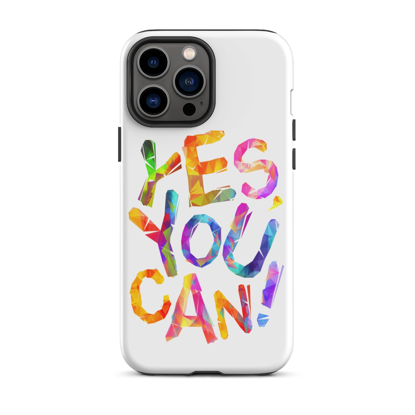 Motivational iPhone case, Tough Mobile case " Yes You Can"