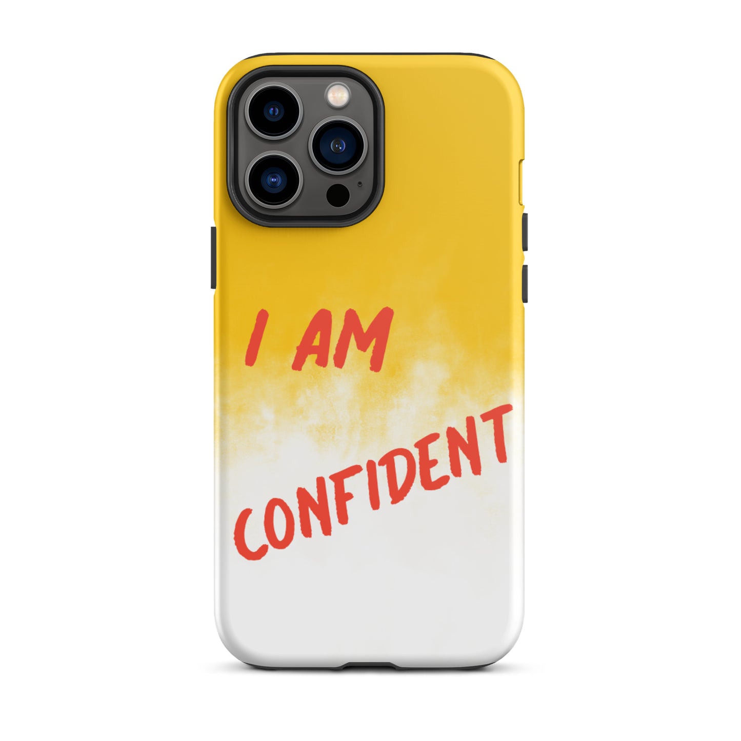 Durable Crack proof iPhone  Case , Motivational Mobile Case Tough iPhone case " I am Confident"